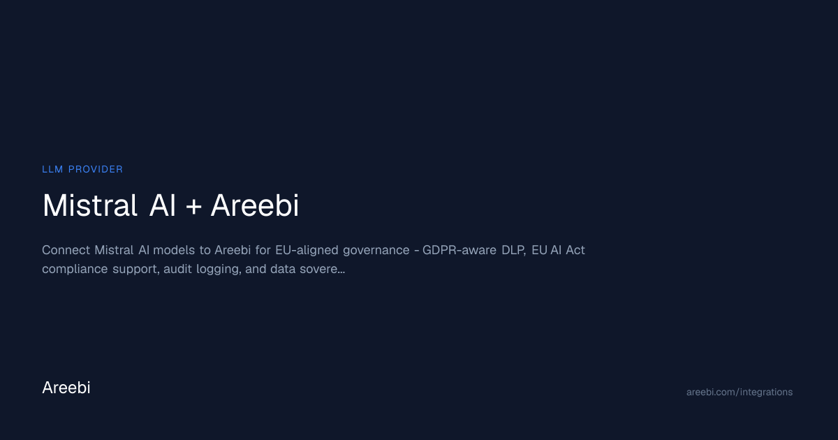 Mistral AI Integration - Areebi AI Governance
